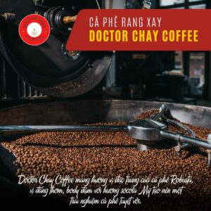 Cà phê rang xay nguyên chất Doctor Chay Coffee