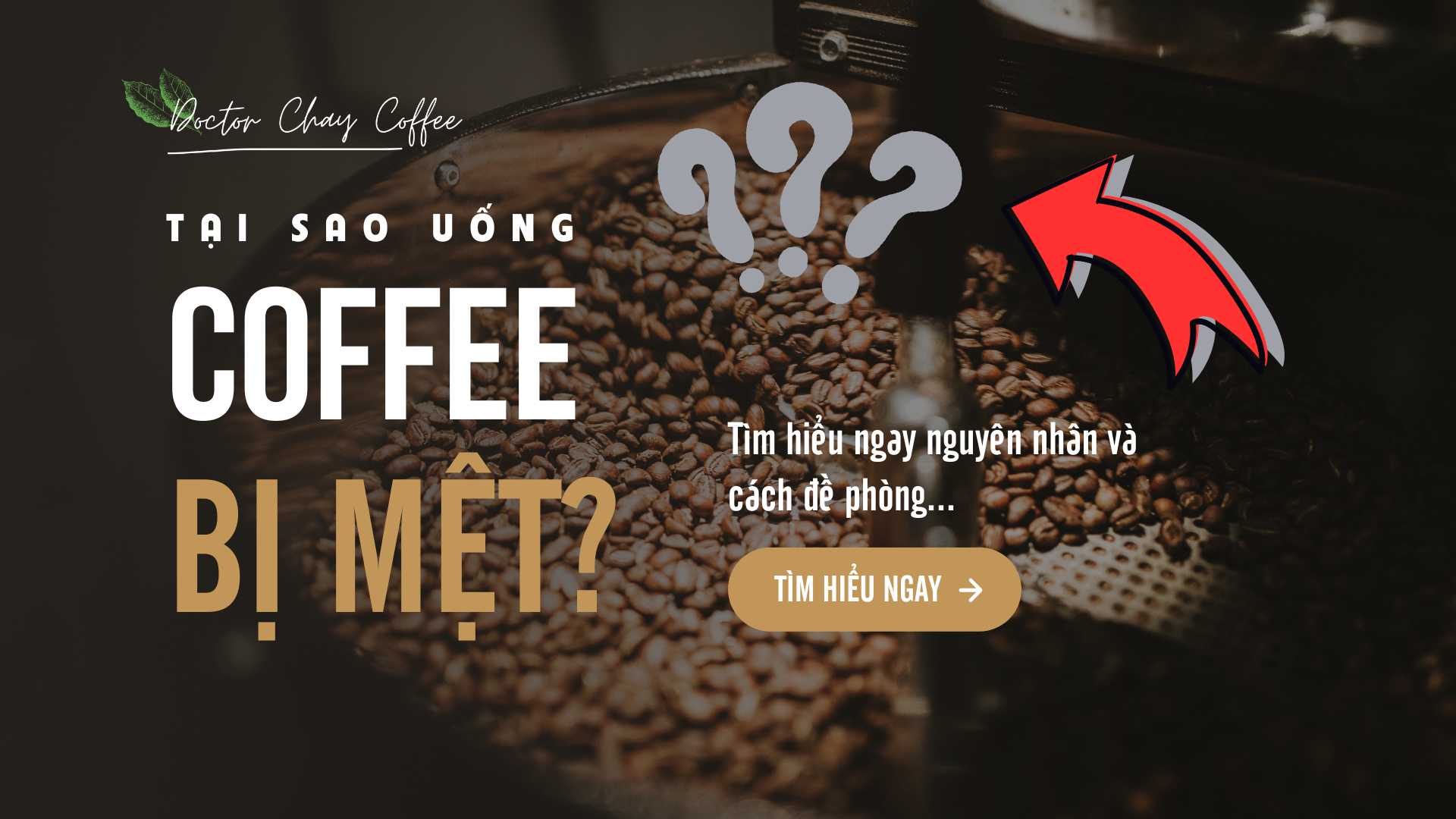 Tại sao uống cà phê bị mệt?