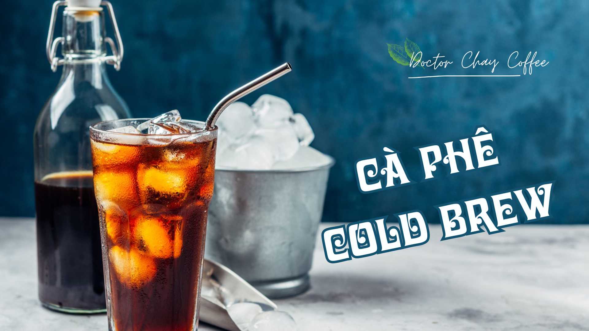 Cà phê Cold Brew