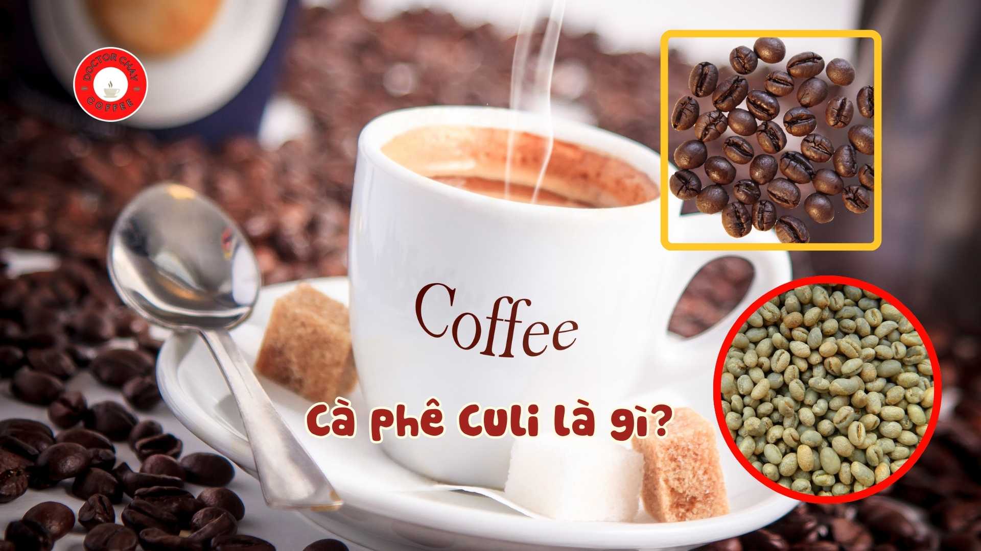 Cà phê Culi là gì?