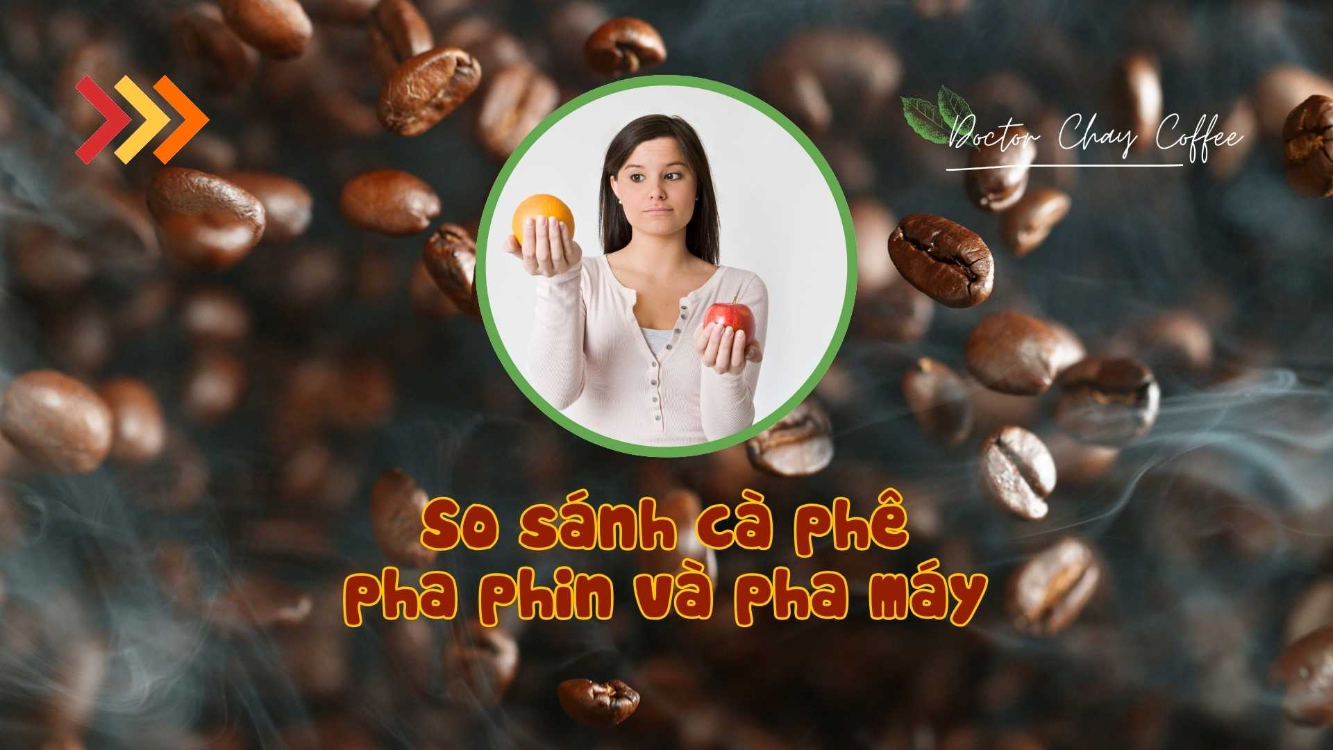 So sánh cà phê pha phin và pha máy