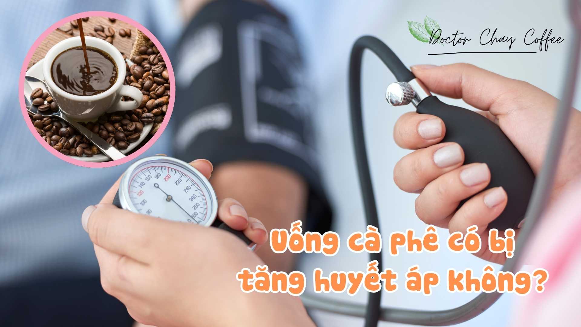 Uống cà phê có bị tăng huyết áp không?
